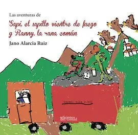 Las Aventuras de Sapi, el Sapillo Vientre de Fuego y Ranny, la Rana Común