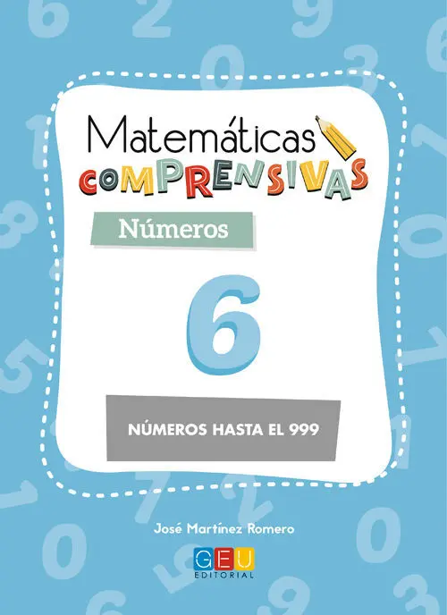 Matemáticas Comprensivas. Números 6