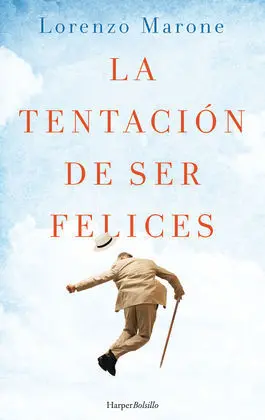 La Tentación de Ser Felices