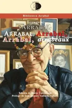 Arrabal, Arrabal, Arrabal, Arrabeaux