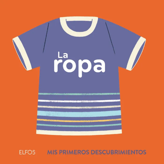 Primeros Descubrimientos. La Ropa