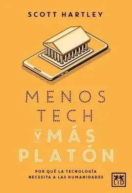 Menos Tech y Más Platón