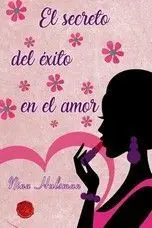 El Secreto del Éxito en el Amor