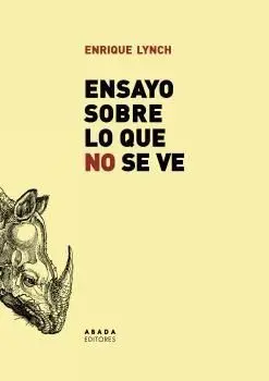 Ensayo Sobre lo que no se Ve