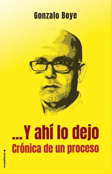 ?Y Ahí lo Dejo. Crónica de un Proceso