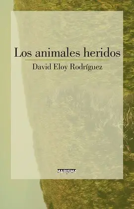 Los Animales Heridos