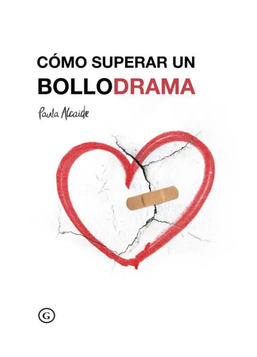 Cómo Superar un Bollodrama