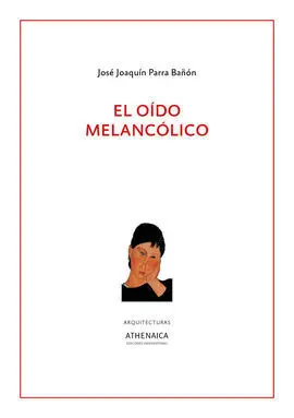 El Oído Melancólico