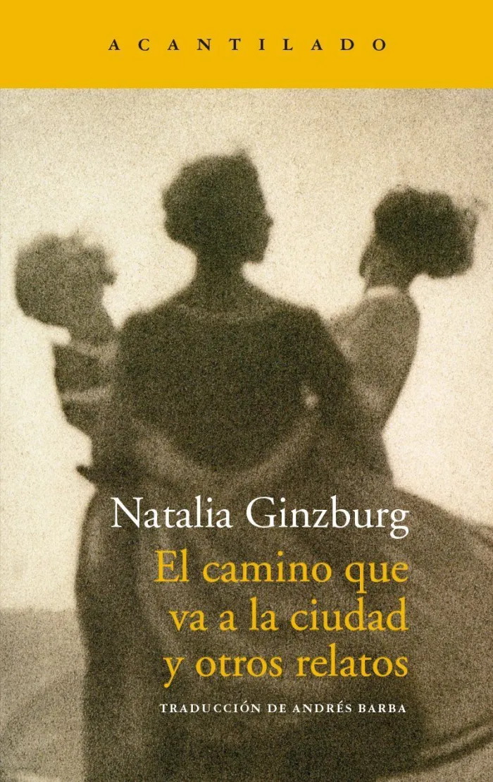 Camino que Va a la Ciudad y Otros Relatos, el