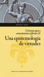 Creencia Apta y Reconocimiento Reflexivo. Vol. i una Epistemologia de Virtudes