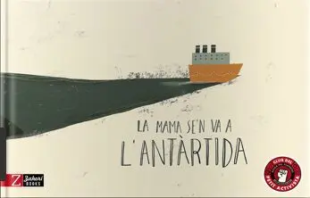 La Mama Se'n Va a L'antàrtida