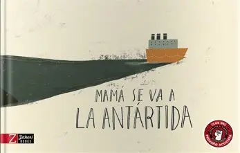 Mama se Va a la Antartida
