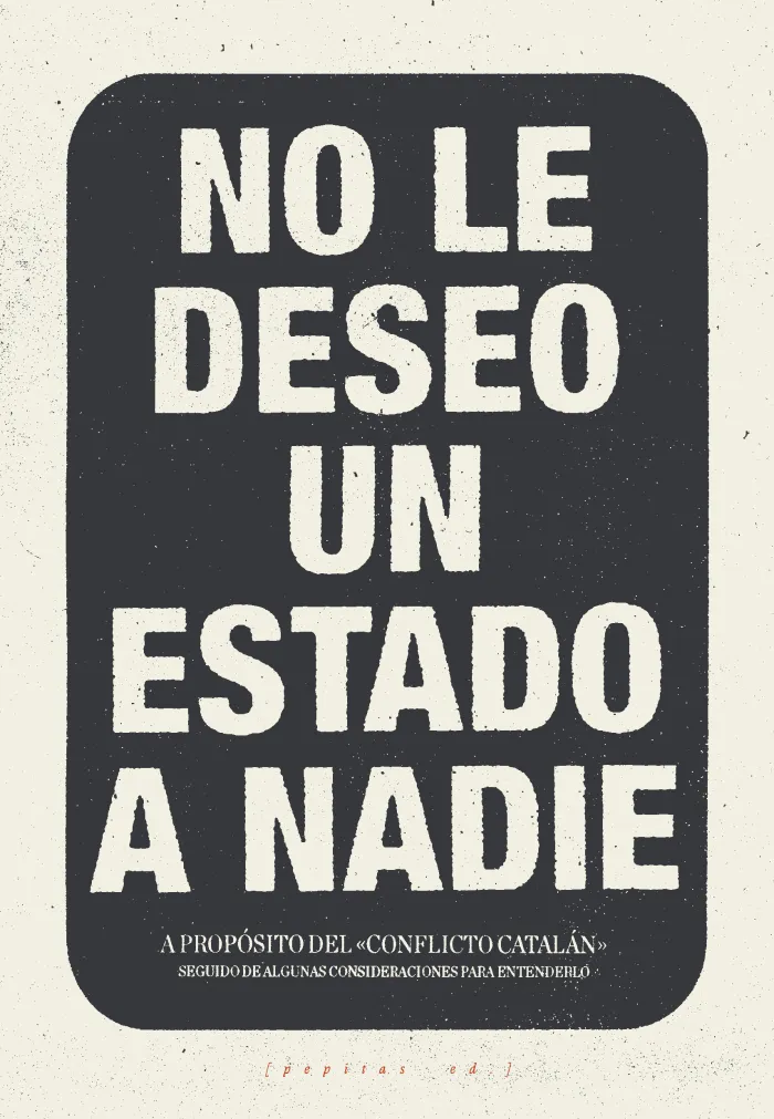 No le Deseo un Estado a Nadie