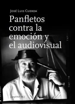 Panfletos Contra la Emoción y el Audiovisual