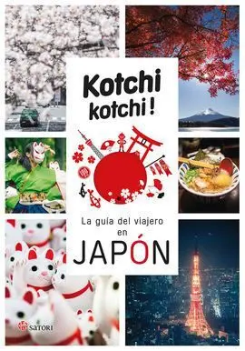 Kochi Kochi. La Guia del Viajero en Japon