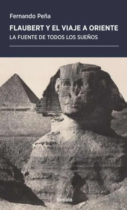 Flaubert y el Viaje a Oriente