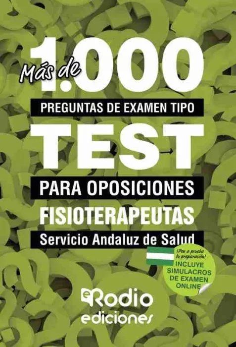 Fisioterapeutas del Sas. Más de 1. 000 Preguntas de Examen Tipo Test.