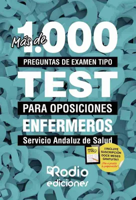 Enfermeros del Sas. Más de 1. 000 Preguntas de Examen Tipo Test.