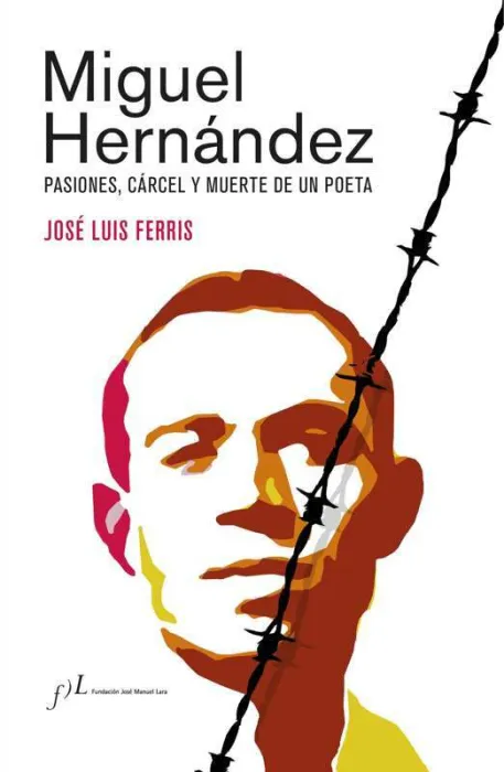 Miguel Hernández (Edición Corregida y Aumentada)