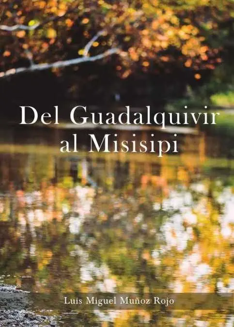 Del Guadalquivir Al Misisipi