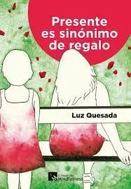 Presente Es Sinónimo de Regalo