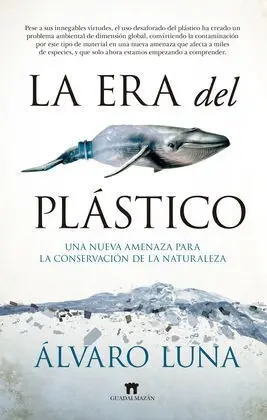 La Era del Plástico