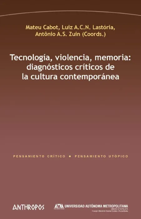Tecnologia, Violencia, Memoria