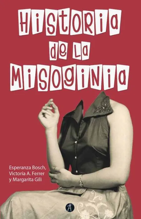 Historia de la Misoginia - 2ªedicion Revisada y Aumentada