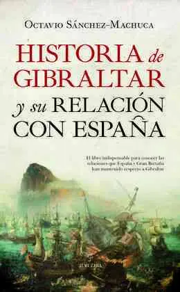 Historia de Gibraltar y Su Relación con España