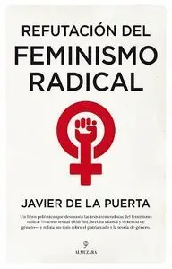 Refutaci?N del Feminismo Radical