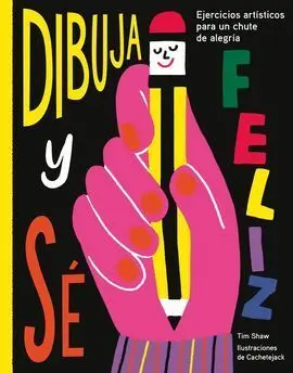 Dibuja y sé Feliz