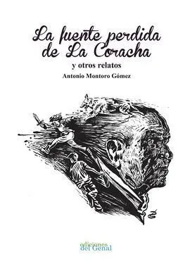 La Fuente Perdida de la Coracha y Otros Relatos