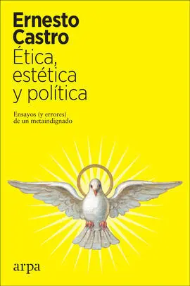 Ética, Estética y Política