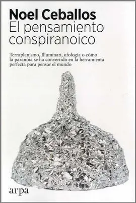 El Pensamiento Conspiranoico
