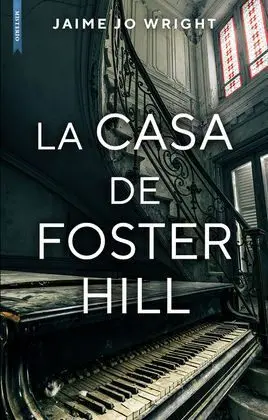 Casa de Foster Hill,La