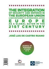 La Integracion de la Seguridad y la Defensa en la Union Europea