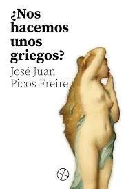 ¿Nos Hacemos unos Griegos