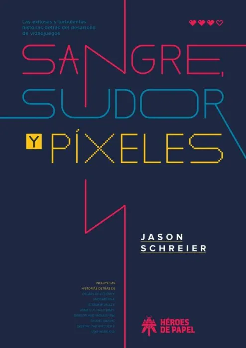 Sangre, Sudor y Píxeles