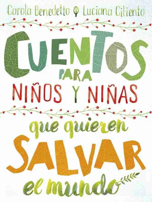 Cuentos para Niños y Niñas que Quieren Salvar el Mundo