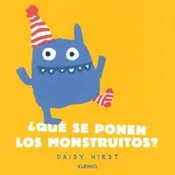 ¿Que se Ponen los Monstruitos?