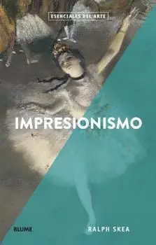 Esenciales Arte. Impresionismo