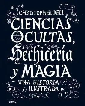 Ciencias Ocultas, Hechicería y Magia