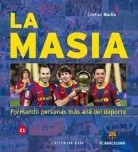 La Masia. Formando Personas Mas Alla del Deporte