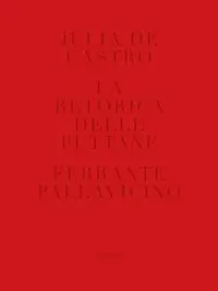 La Retorica Delle Puttane.