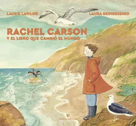 Rachel Carson y el Libro que Cambió el Mundo