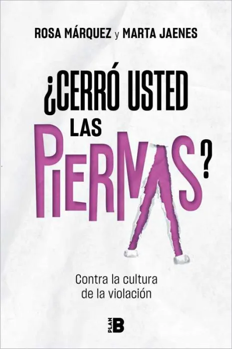 ¿Cerró Usted las Piernas?
