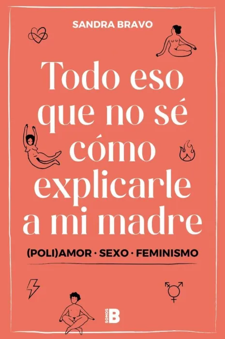 Todo eso que no sé Cómo Explicarle a mi Madre