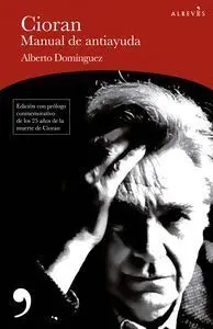 Cioran, Manual de Antiayuda