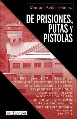 De Prisiones, Putas y Pistolas