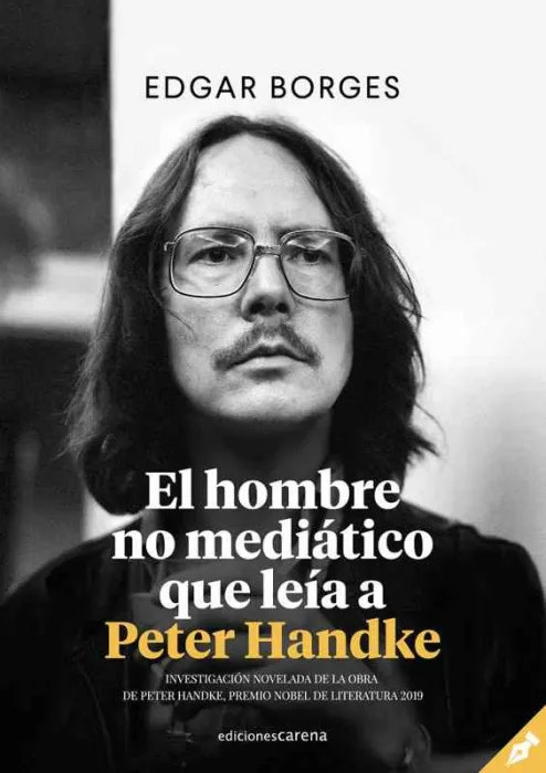 El Hombre no Mediático que Leía a Peter Handke